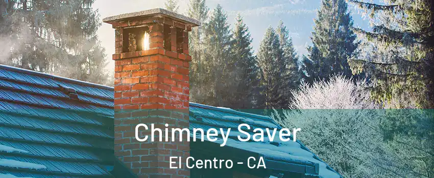  Chimney Saver El Centro - CA