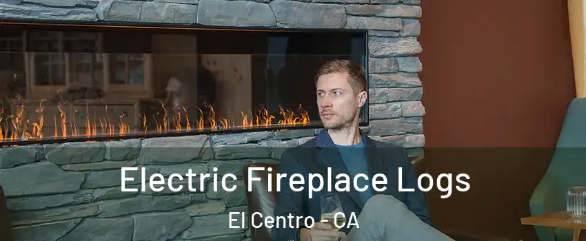  Electric Fireplace Logs El Centro - CA